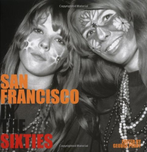 San Francisco in the Sixties (Cities in the Sixties) Social Sciences