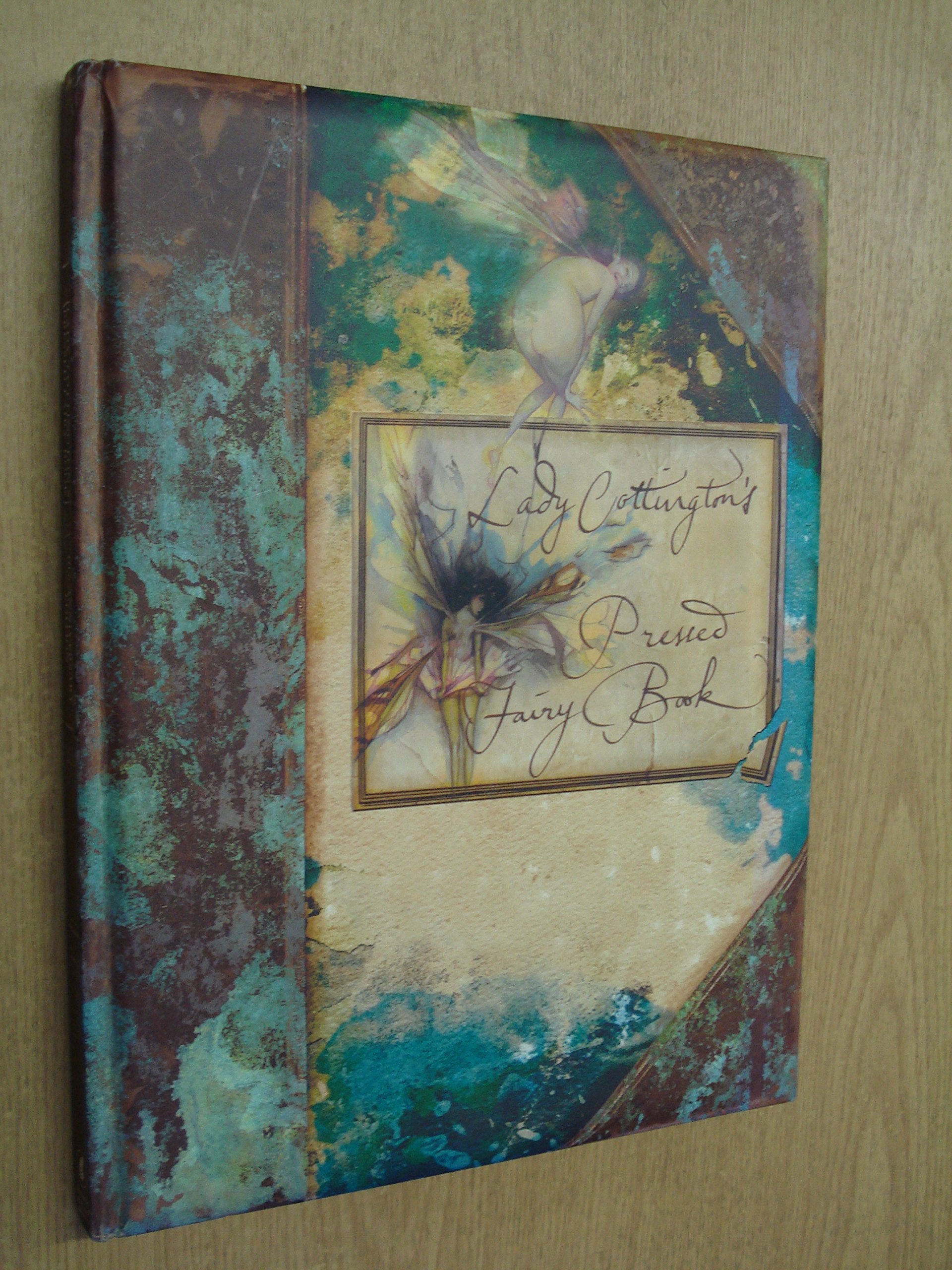 Lady Cottington's Pressed Fairy Book: 10th Anniversary Edition book