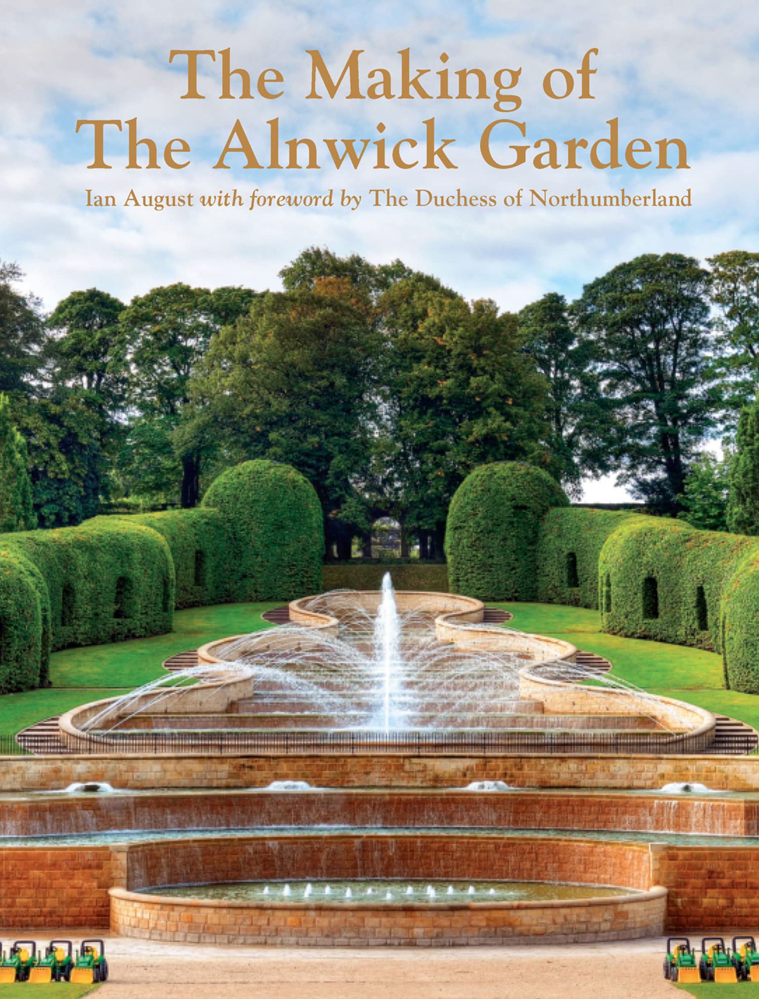 The Making of the Alnwick Garden (National Trust History & Heritage) Art & Literature