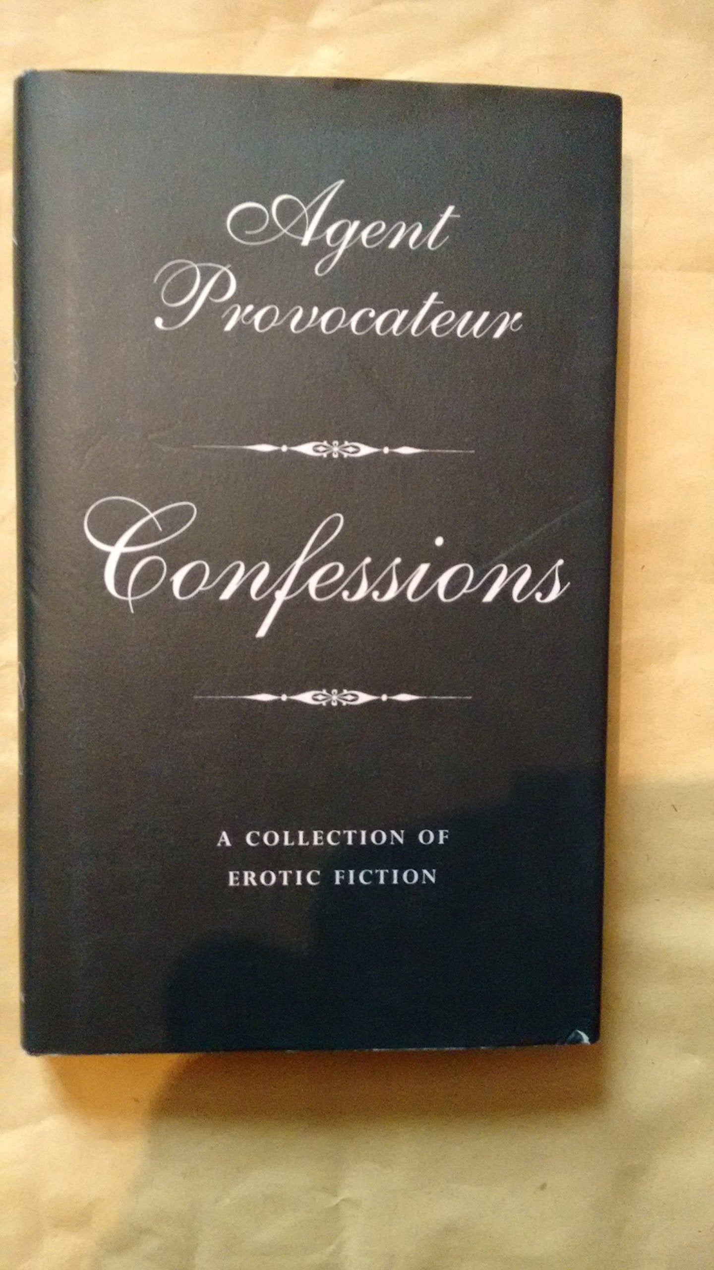 Agent Provocateur: Confessions: A Collection of Erotic Fiction Contemporary literature
