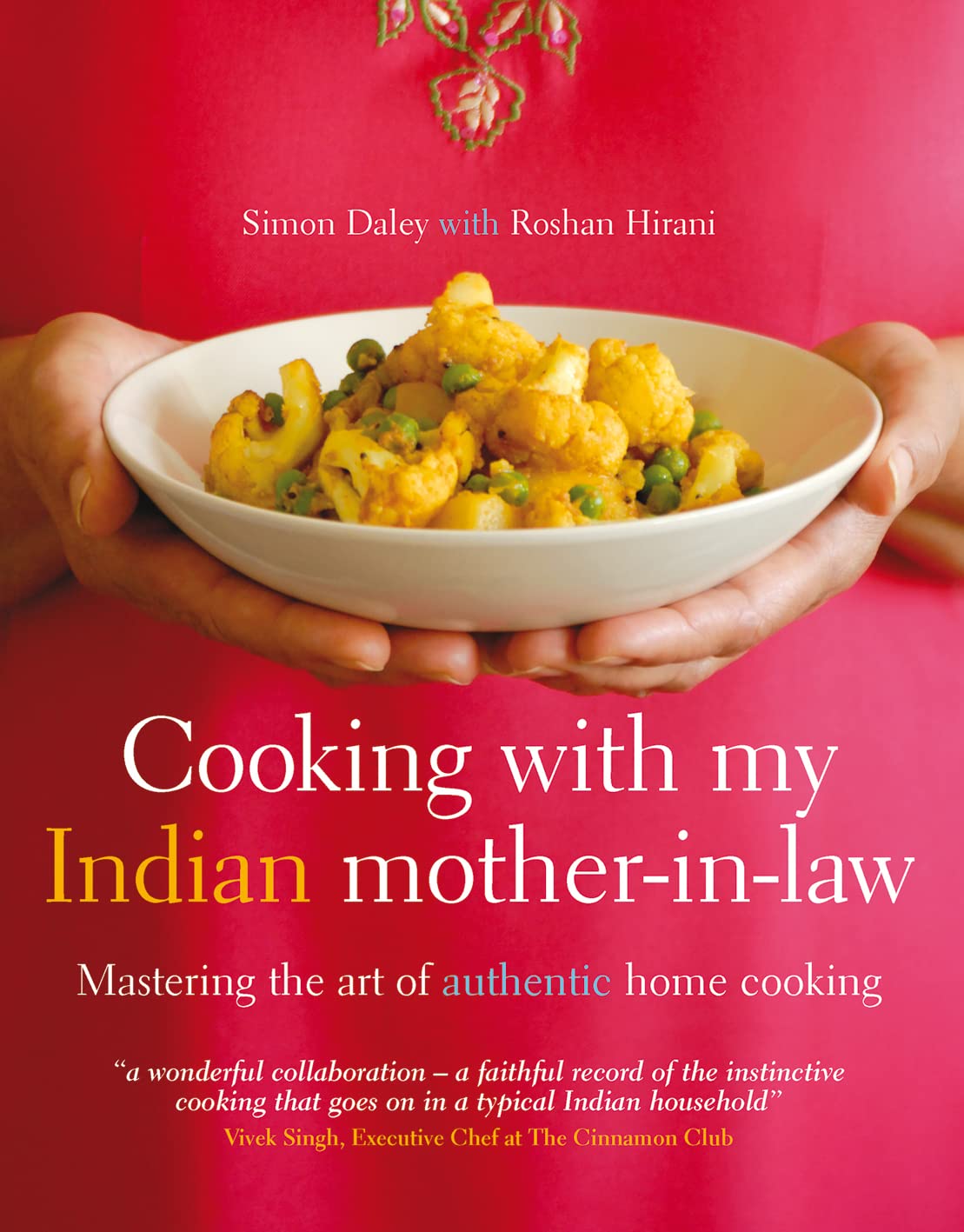 Cooking With My Indian Mother-in-Law: Mastering the Art of Authentic Home Cooking Film, Art & Culture
