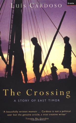 The Crossing: A Story Of East Timor Politics & Society