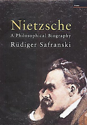 Nietzsche: A Philosophical Biography Philosophy