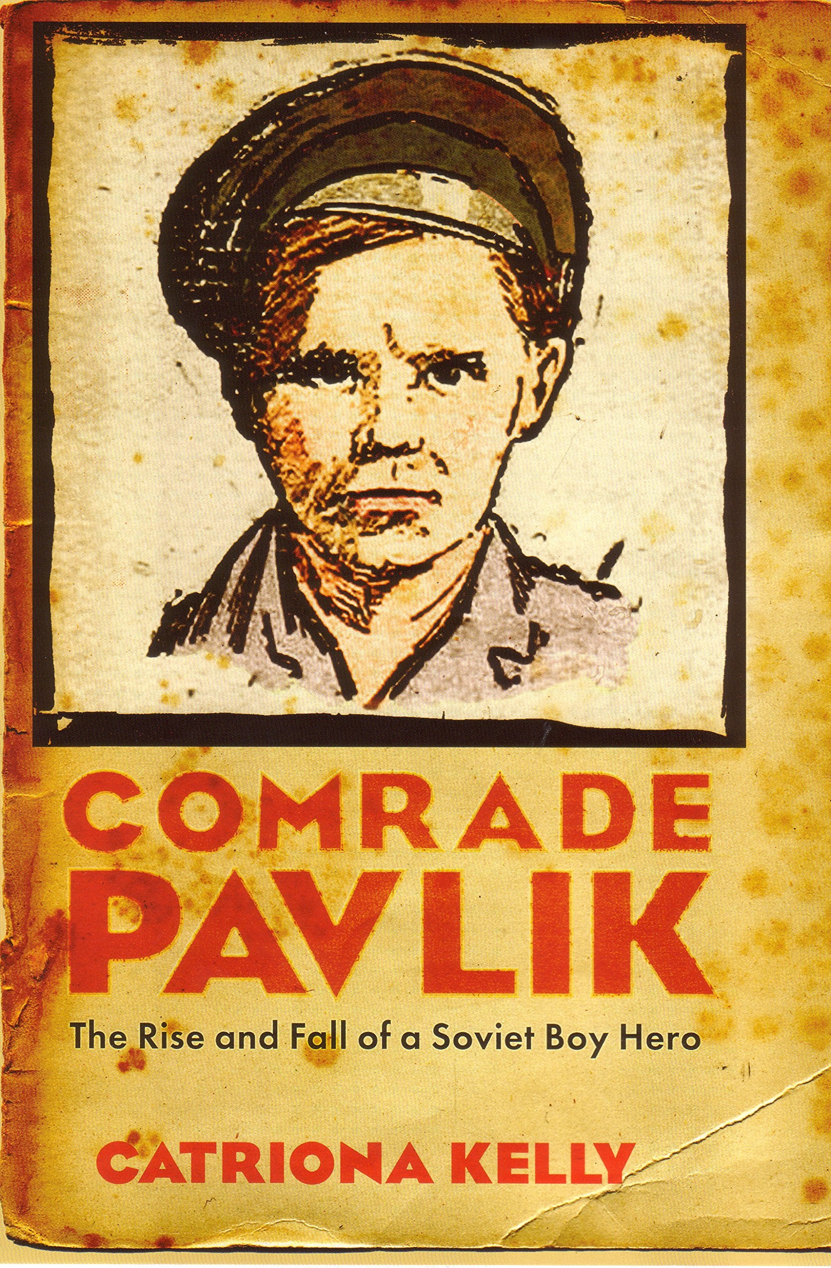 Comrade Pavlik: The Rise and Fall of Soviet Boy Hero General education