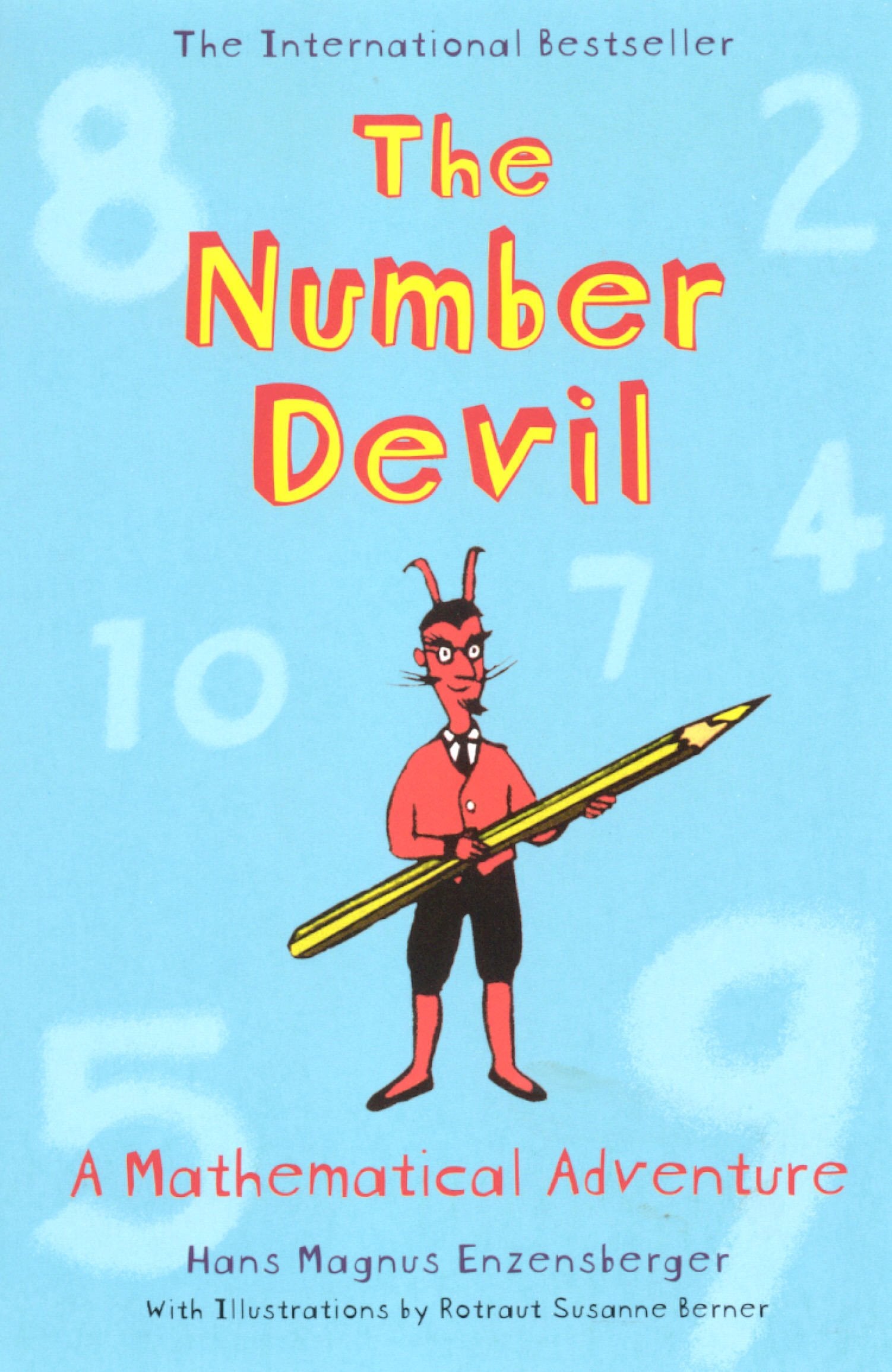 The Number Devil: A Mathematical Adventure Natural Sciences