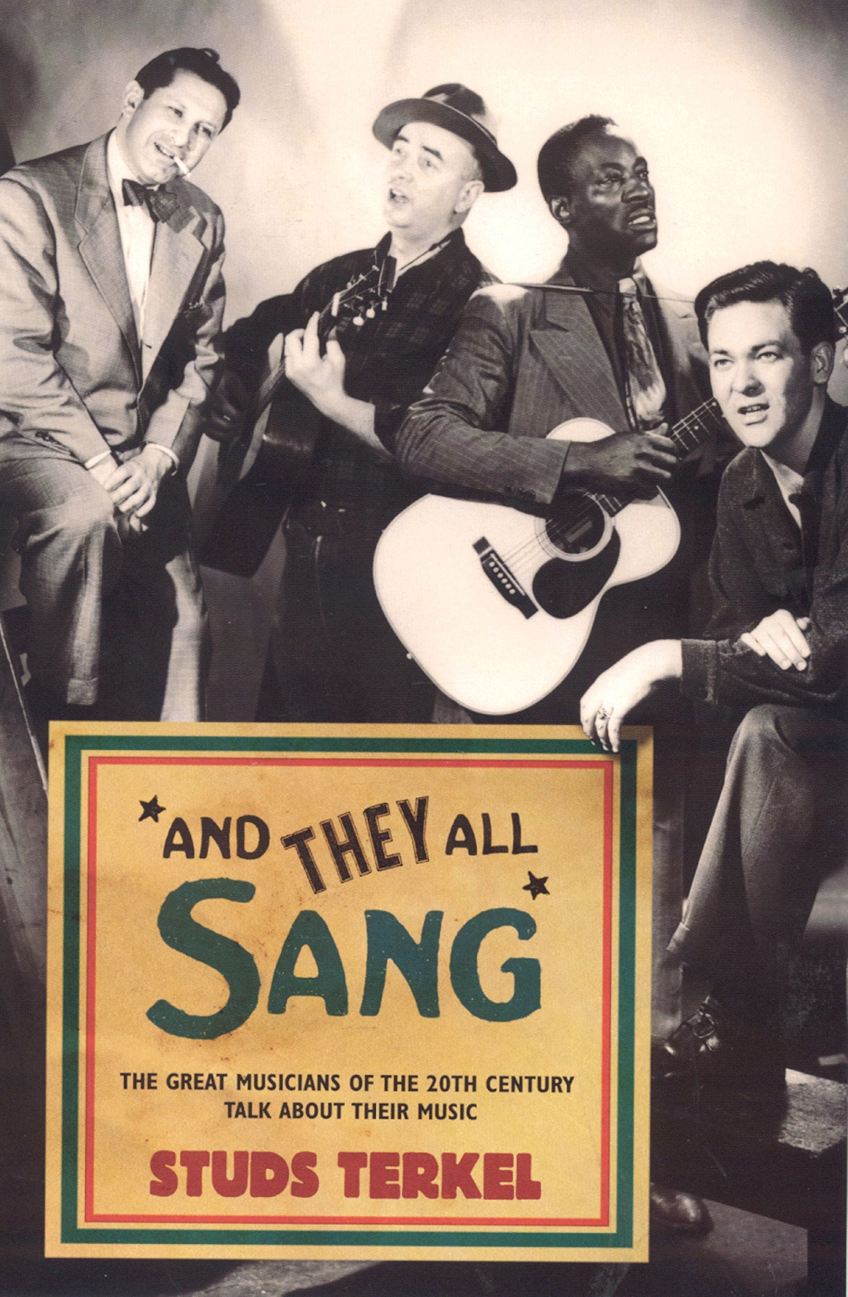 And They All Sang: The Great Musicians of the 20th Century Talk About Their Music Film, Art & Culture