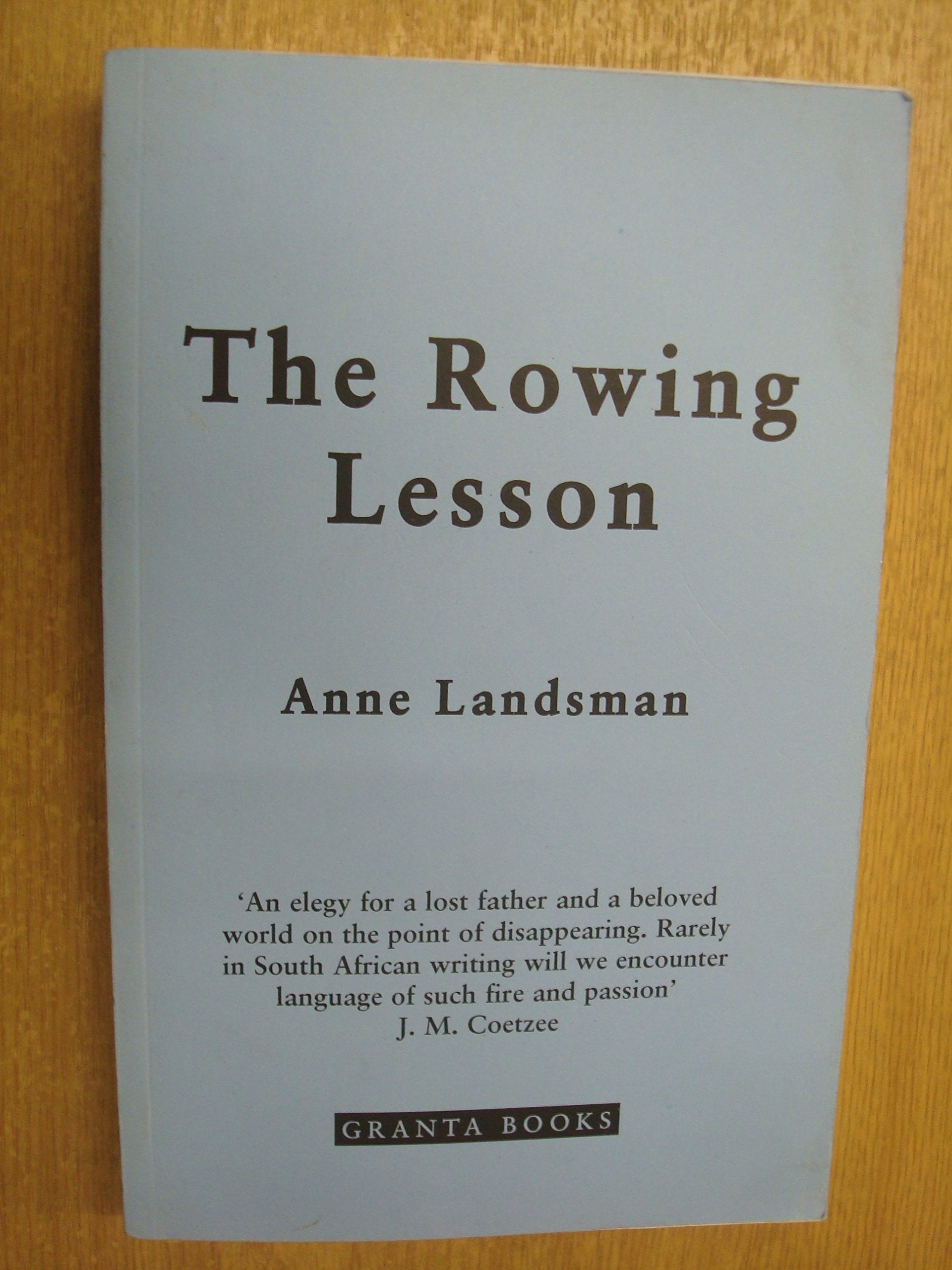 Rowing Lesson: A Daughter's Passionate and Poetic Evocation of Her Father's Life Contemporary literature