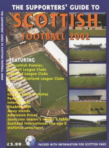 The Supporters' Guide to Scottish Football 2002 Leisure & Fun