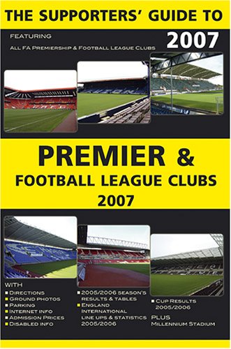 The Supporter's Guide to Premier and Football League Clubs Leisure & Fun