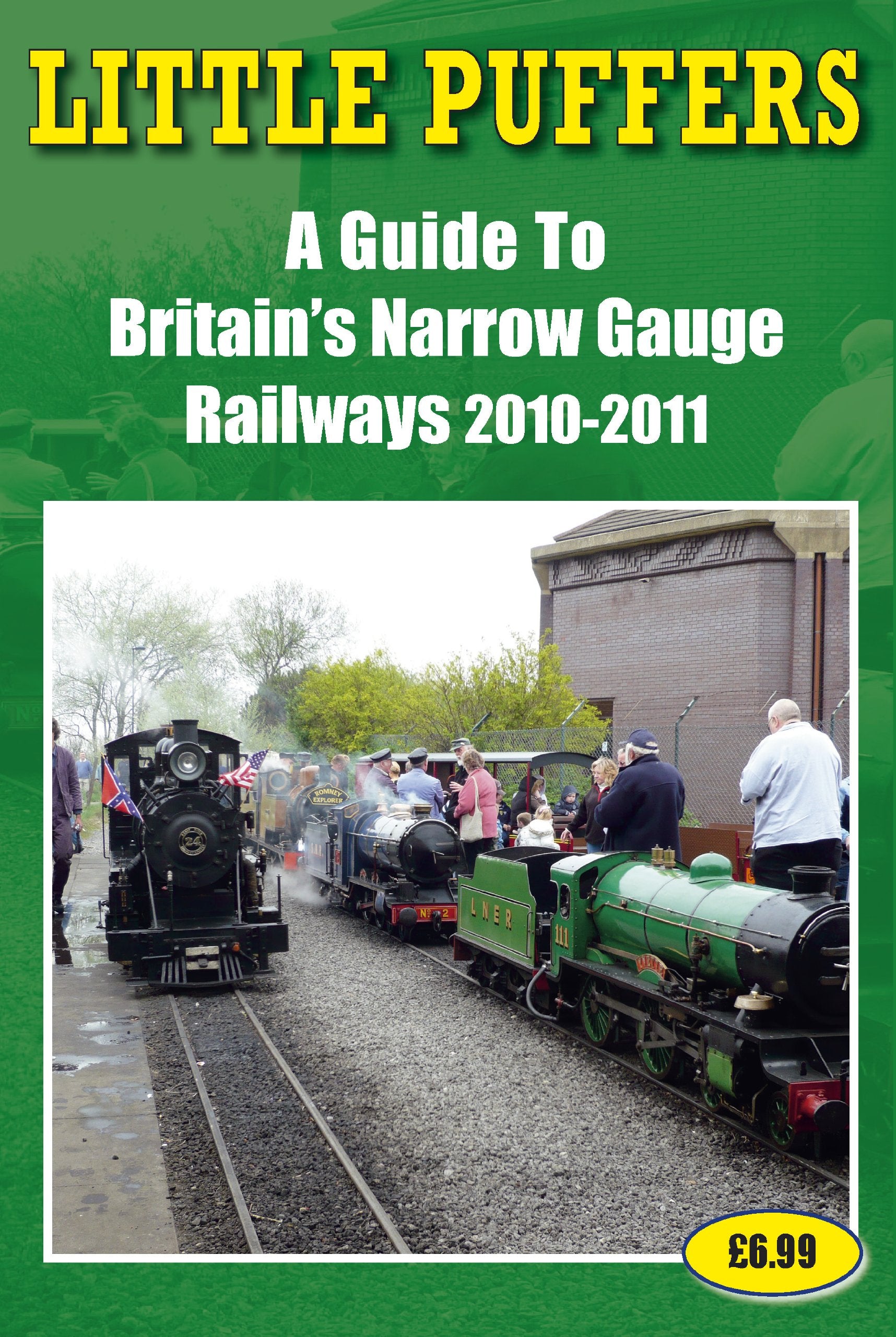 Little Puffers: A Guide to Britain's Narrow Gauge Railways 2010-2011 Leisure, Home & Garden