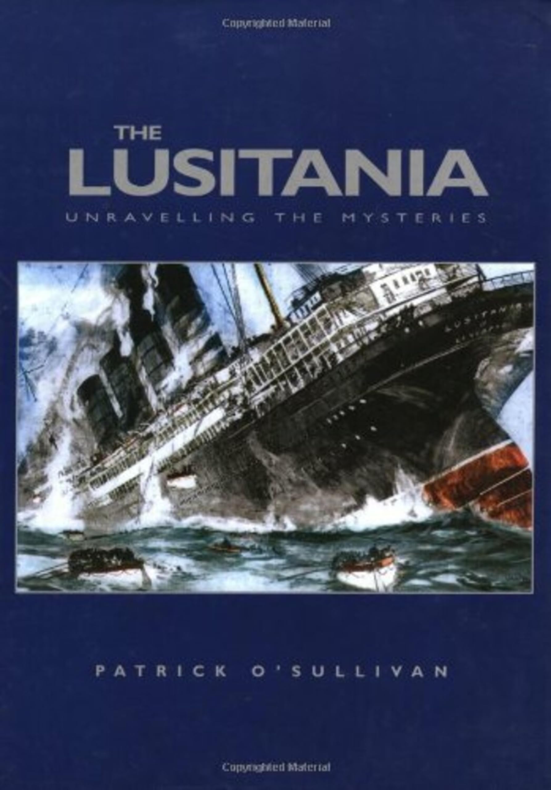 The Lusitania: Unravelling the Mysteries book