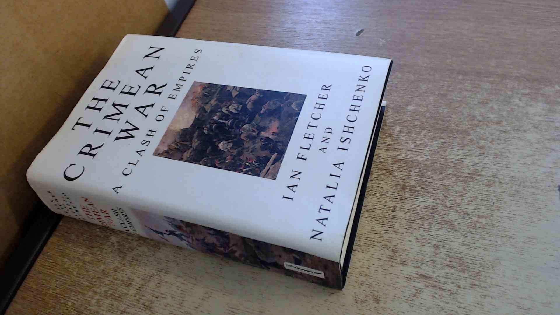 The Crimean War: A Clash Of Empires book