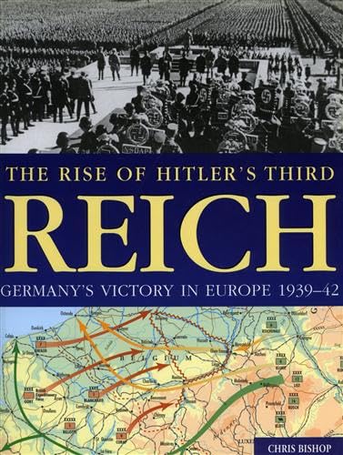 The Rise of Hitler's Third Reich: Germany's Victory in Europe 1939-42 book