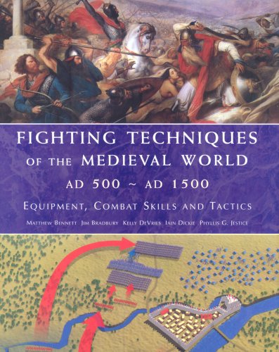 Fighting Techniques of the Medieval World AD 500 to AD 1500: Equipment, Combat Skills and Tactics book