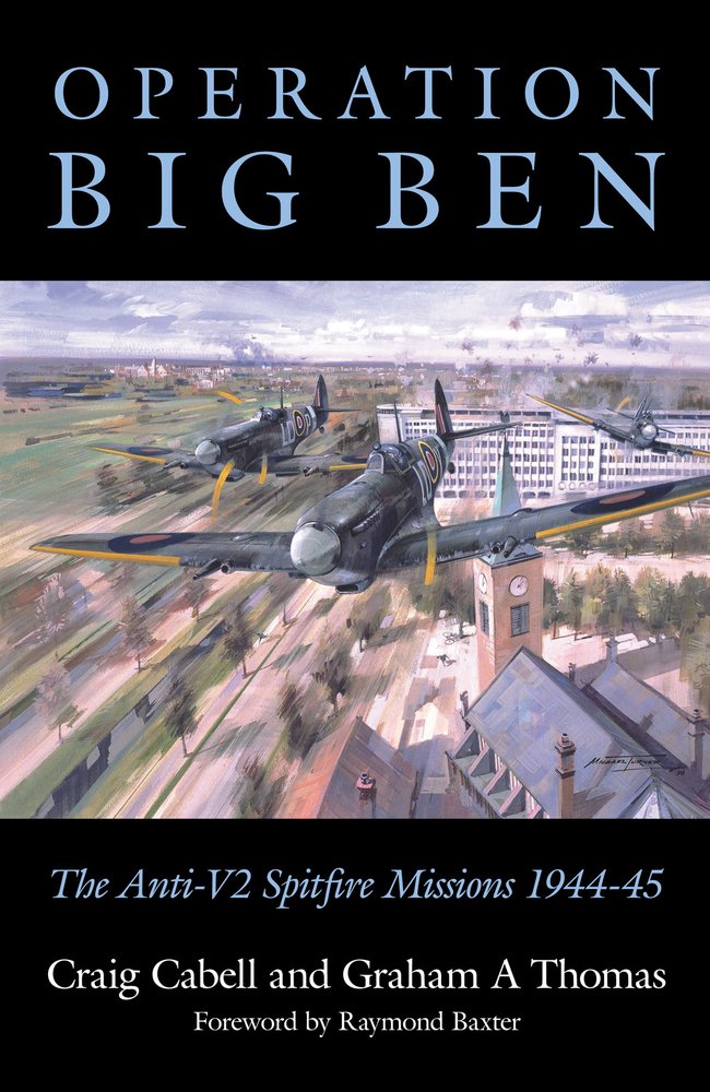 Operation Big Ben: The Anti-V2 Spitfire Missions 1944-45 Social Sciences