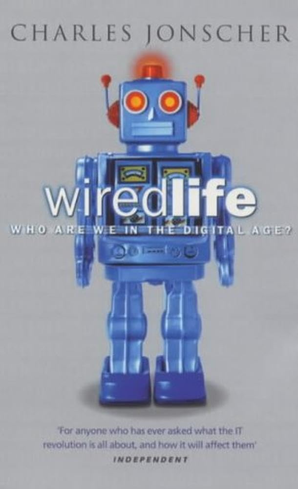 Wiredlife: Who are We in the Digital Age? Social Sciences