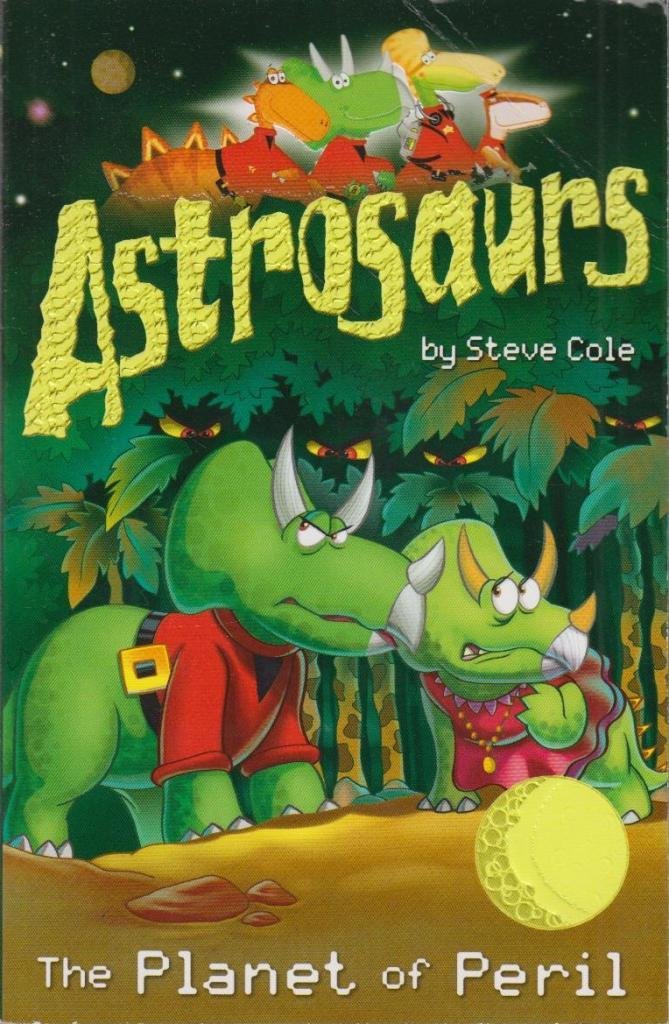 Astrosaurs 9: The Planet of Peril Novels & Short Stories