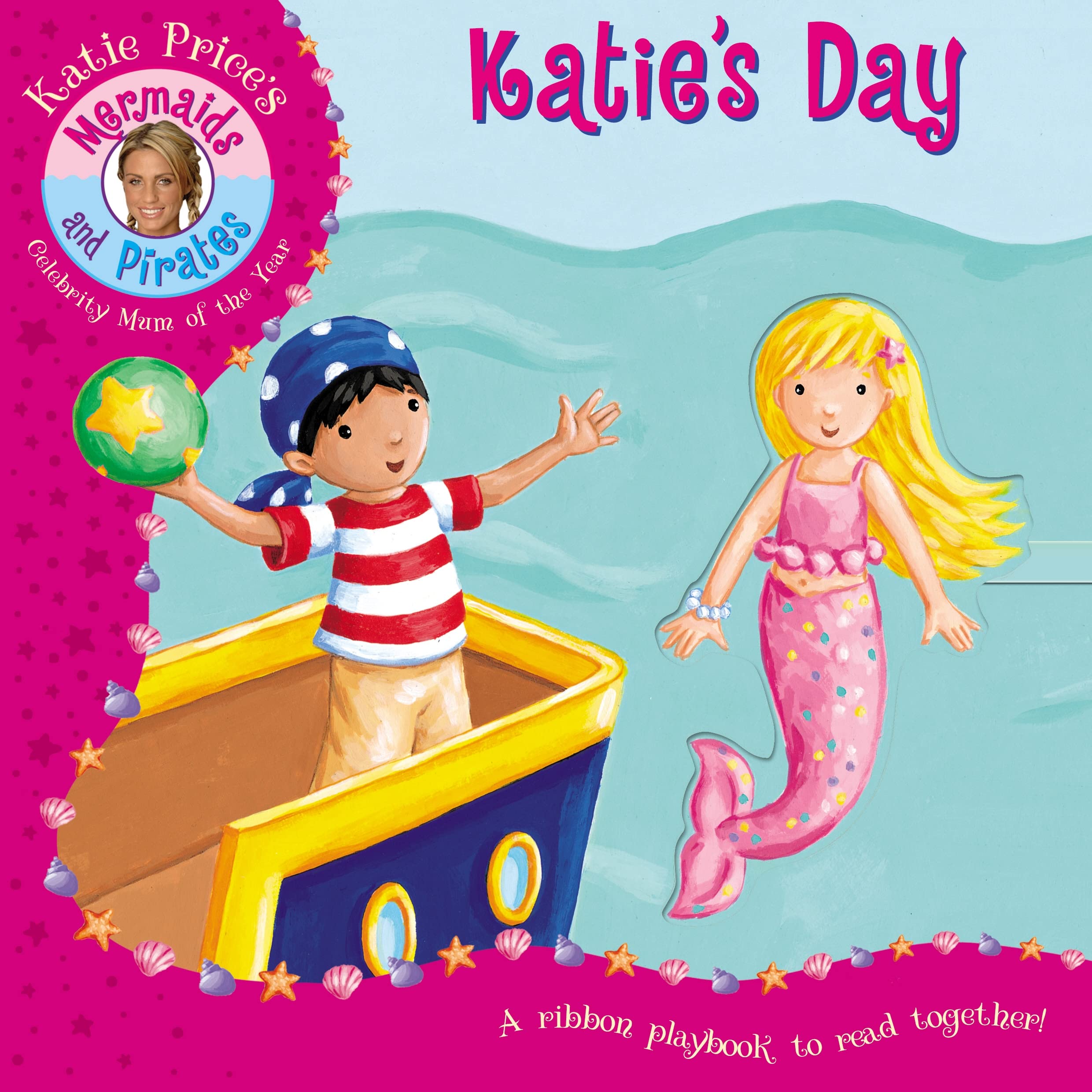 Katie Price Mermaids & Pirates: Katie's Day: ribbon playbook book