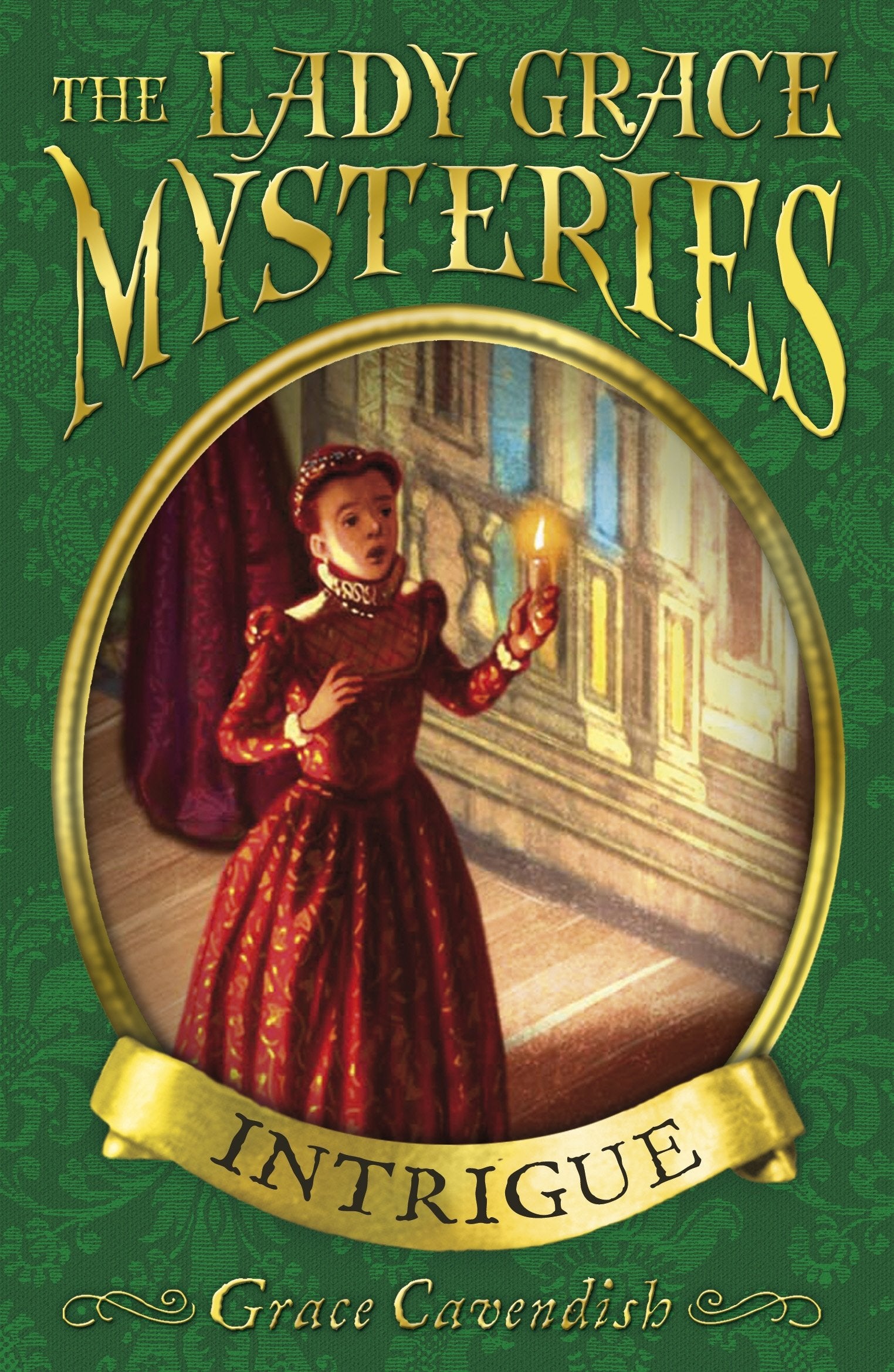 The Lady Grace Mysteries: Intrigue book