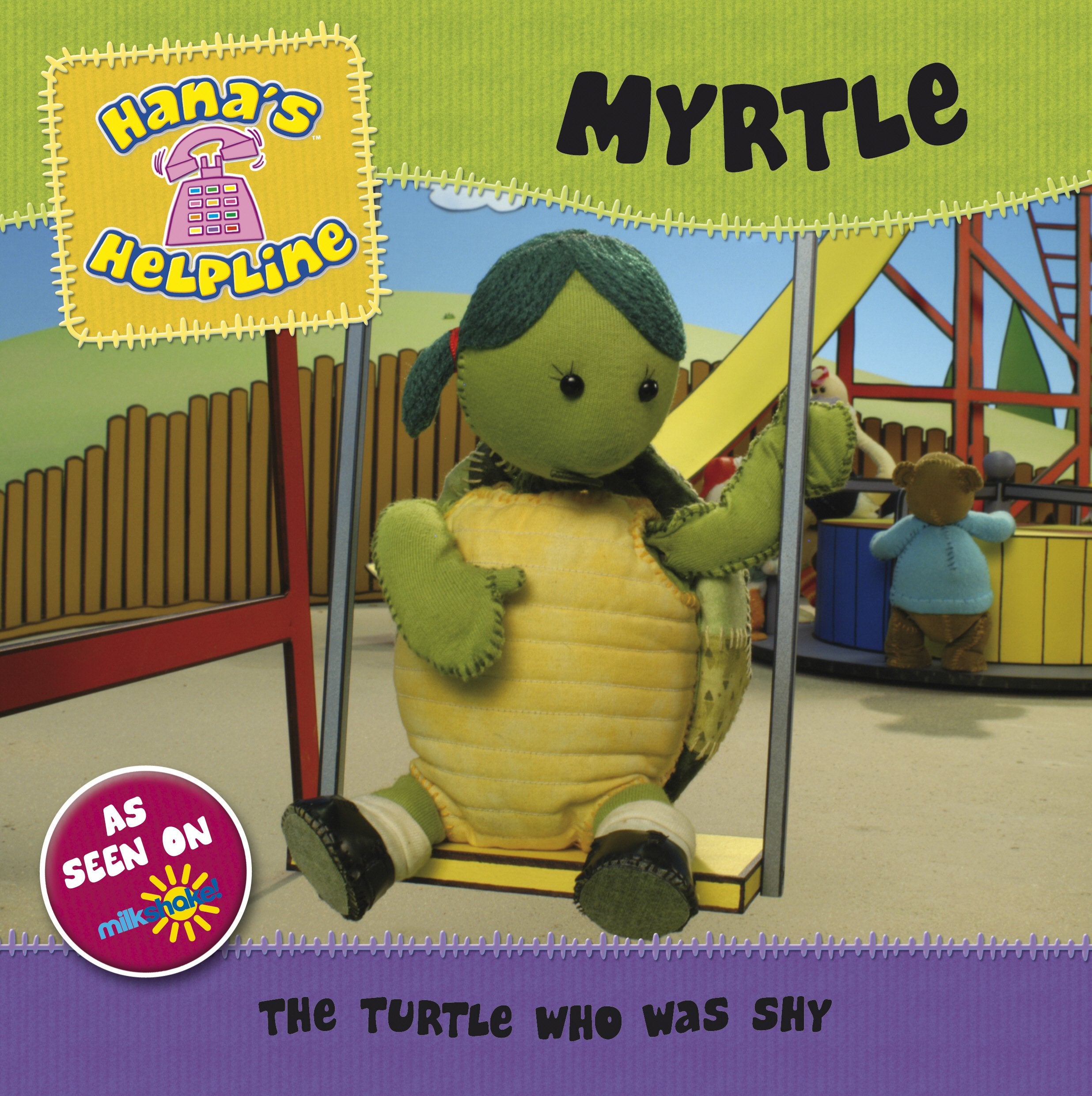 Hana's Helpline MYRTLE: The Turtle who was Shy Novels & Short Stories