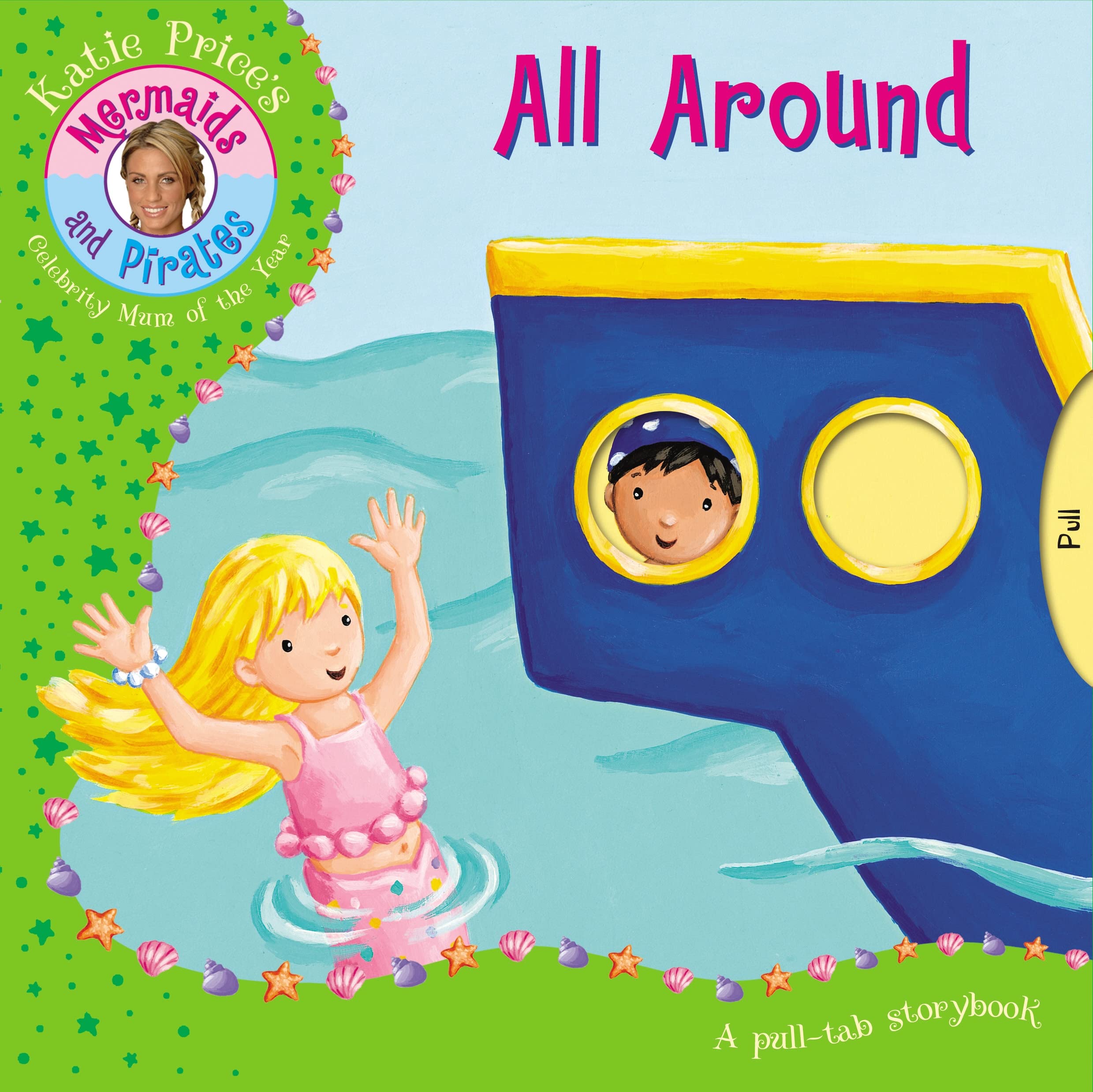 Katie Price Mermaids & Pirates All Around: Pull tab slide mechanism Parents & Children