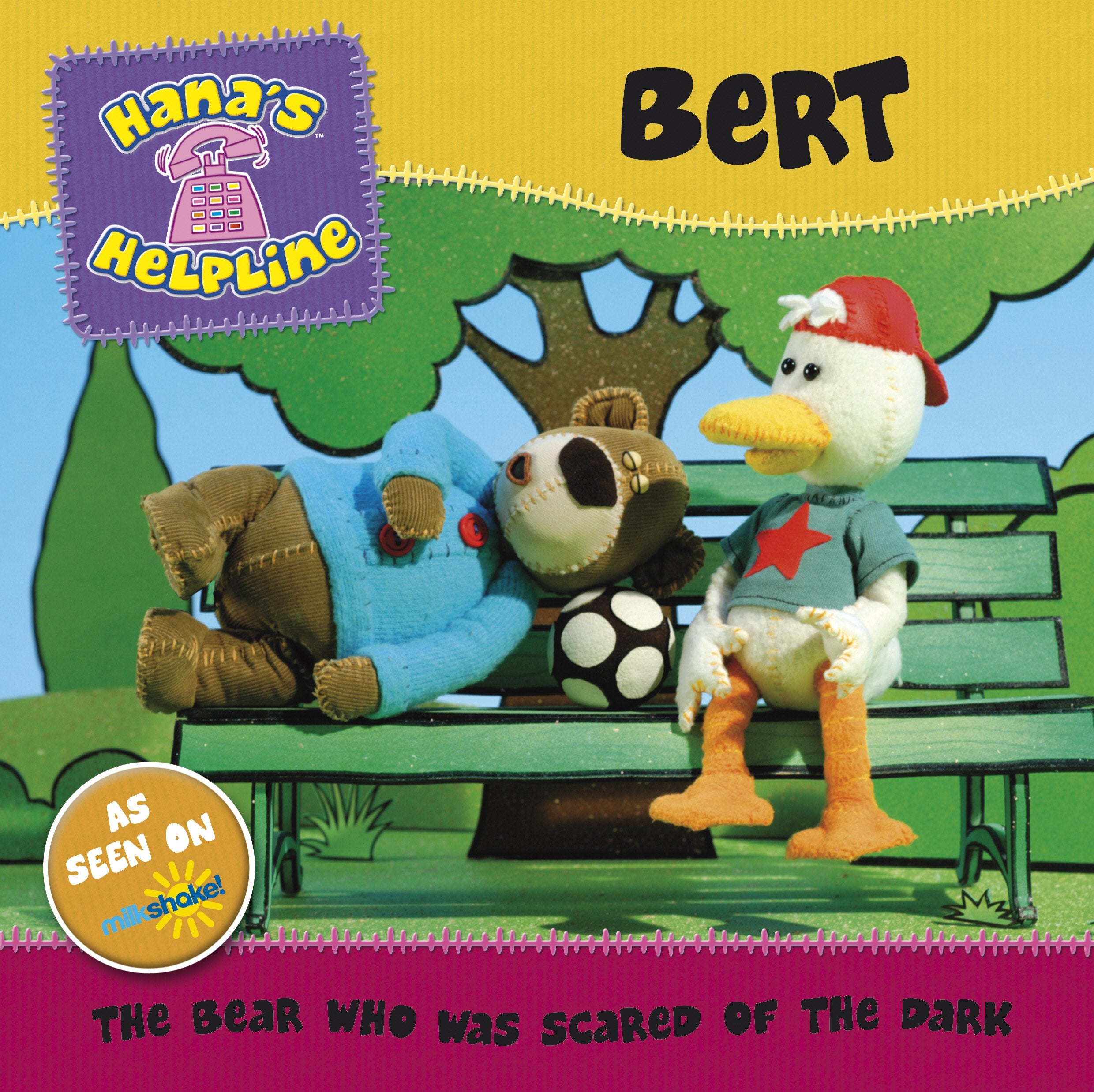 Hana's Helpline BERT: The Bear who was Scared of the Dark Novels & Short Stories