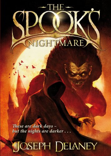 The Spook's Nightmare: Book 7: These are dark days - but the nights are darker . . . (The Wardstone Chronicles, Band 7) Fantasy & Sci-Fi