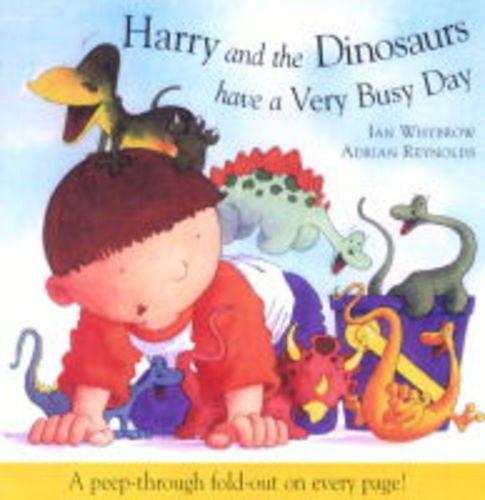 Harry and the Dinosaurs Have a Very Busy Day Contemporary literature