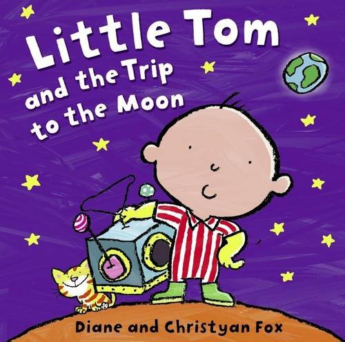 Little Tom And The Trip To The Moon! book