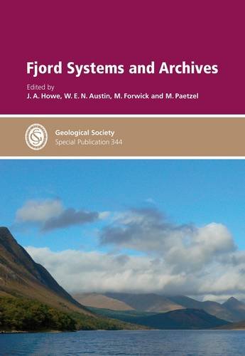 Fjord Systems and Archives: Special Publication 344 (Geological Society Special Publication, Band 344) Geology & Geography