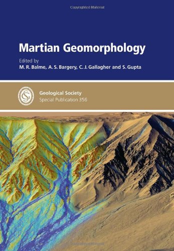 Martian Geomorphology: Special Publication 356 (Geological Society Special Publication, Band 356) Geology & Geography