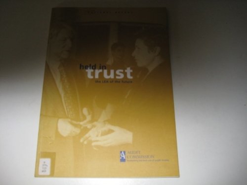 Held in Trust: The LEA of the Future (National report) Medicine
