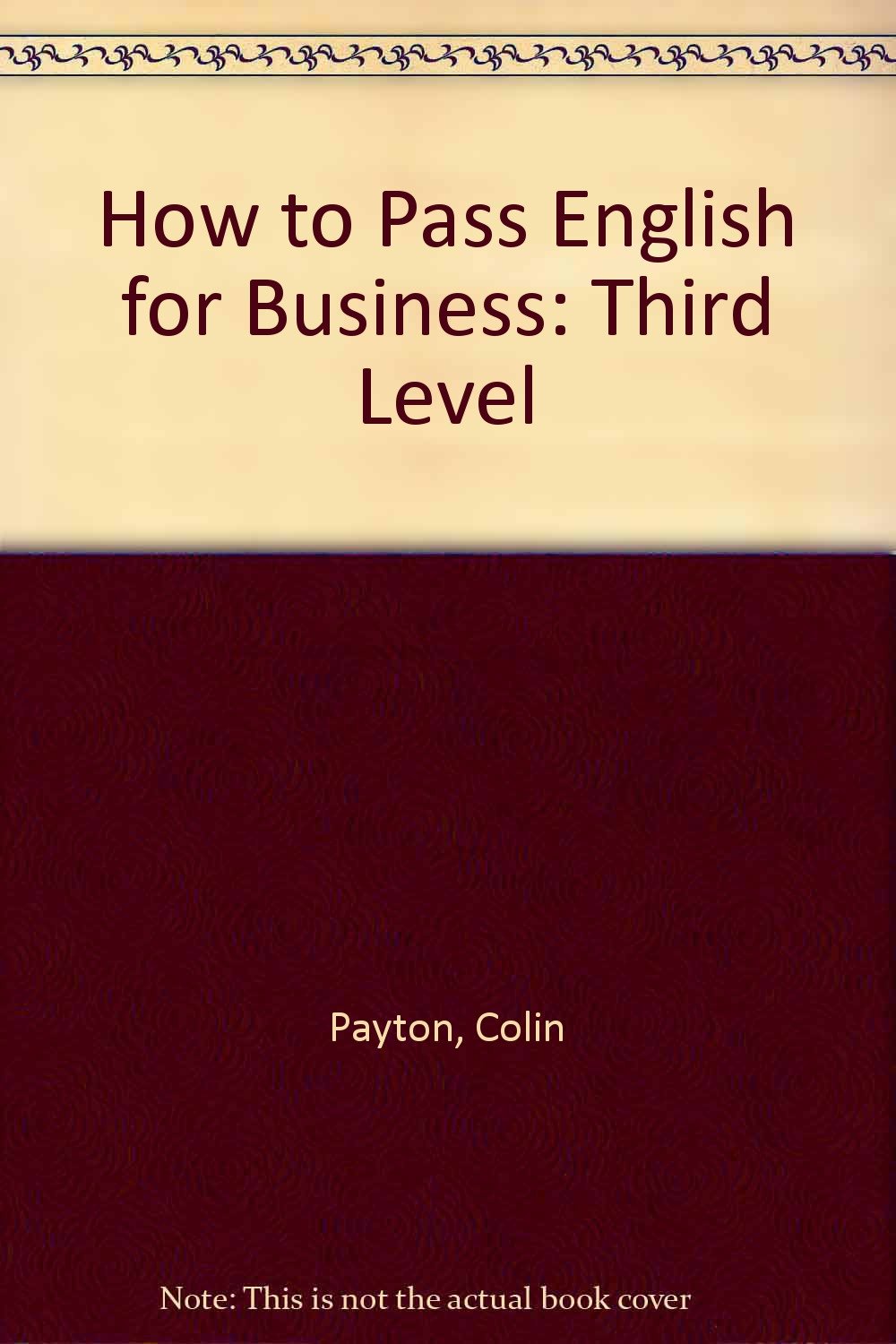 How to Pass English for Business: Third Level Teacher's Guide Business, Finance & Career