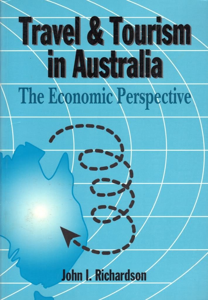 Travel and Tourism in Australia: The Economic Perspective Business, Finance & Career