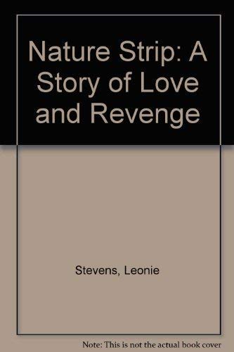 Nature Strip: A Story of Love and Revenge Contemporary literature