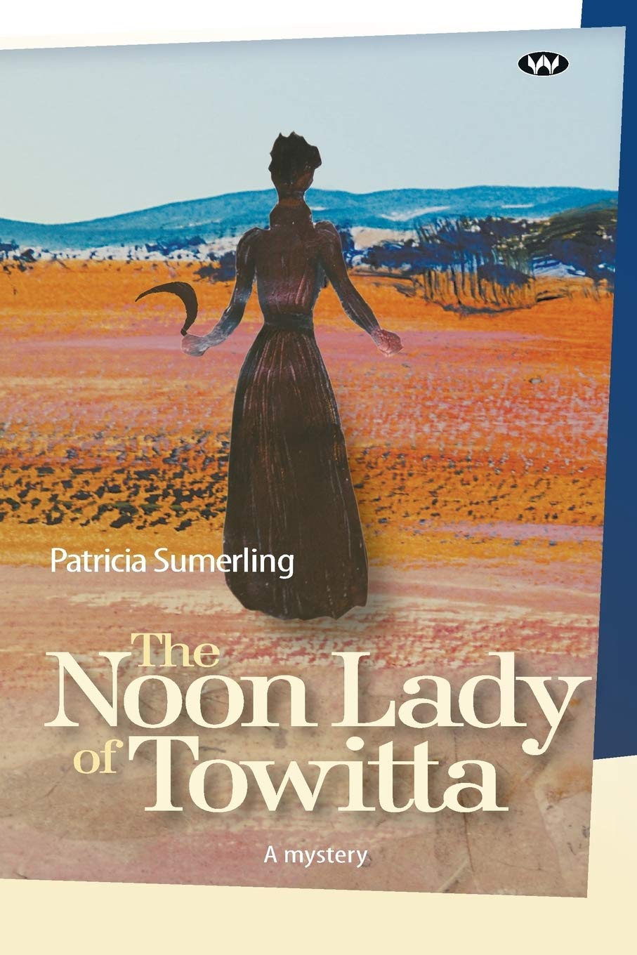 The Noon Lady of Towitta Historical Fiction