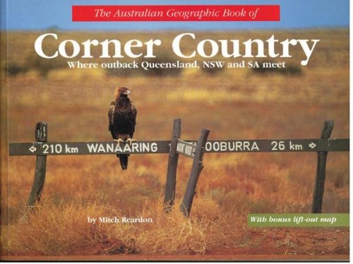 Australian Geographic Book of Corner Country Geology & Geography