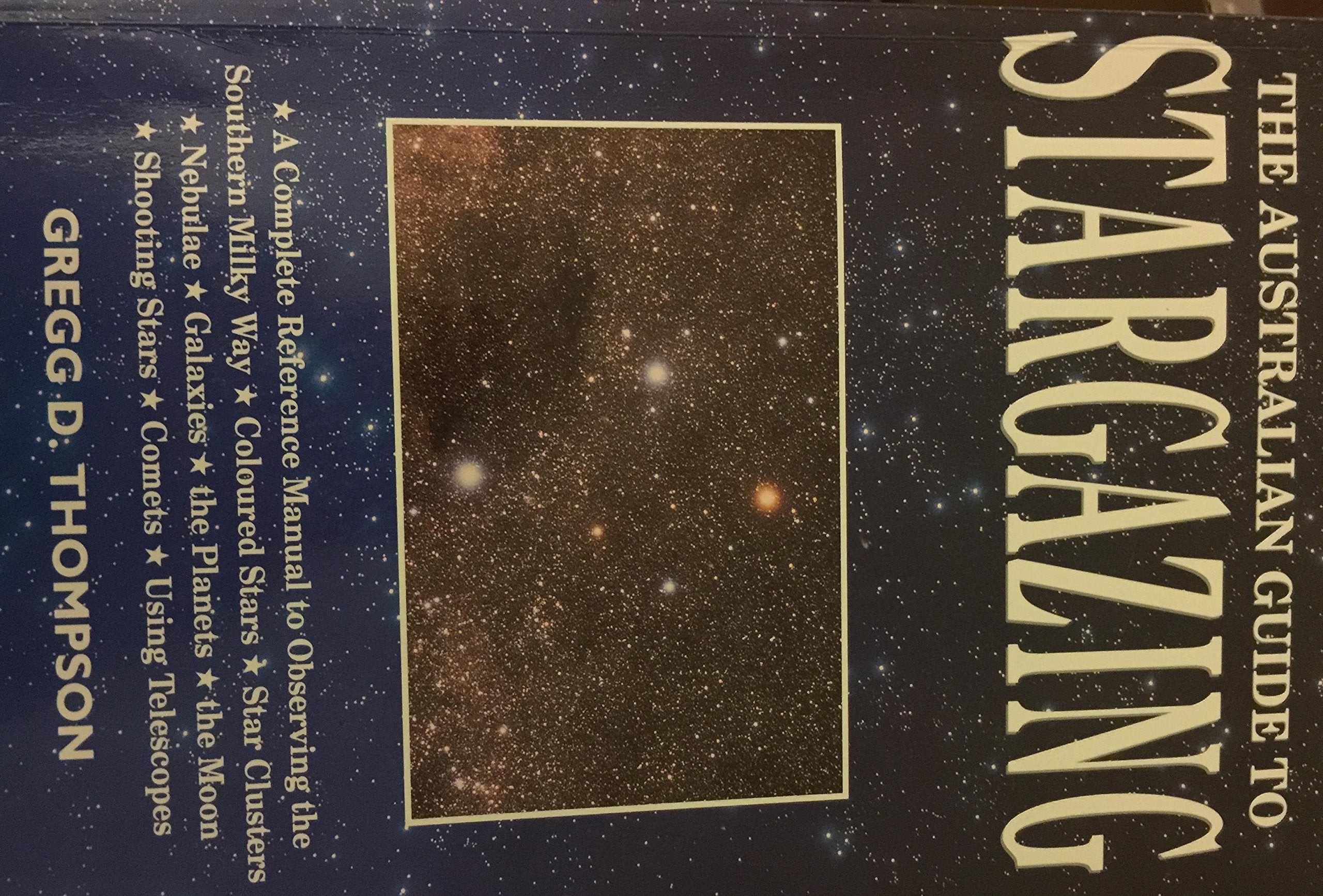 Stargazing (A Complete Reference Manual to Observing the Southern Milky Way) Books