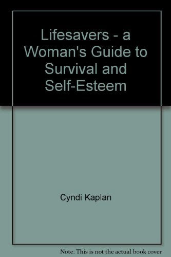 Lifesavers - a Woman's Guide to Survival and Self-Esteem book