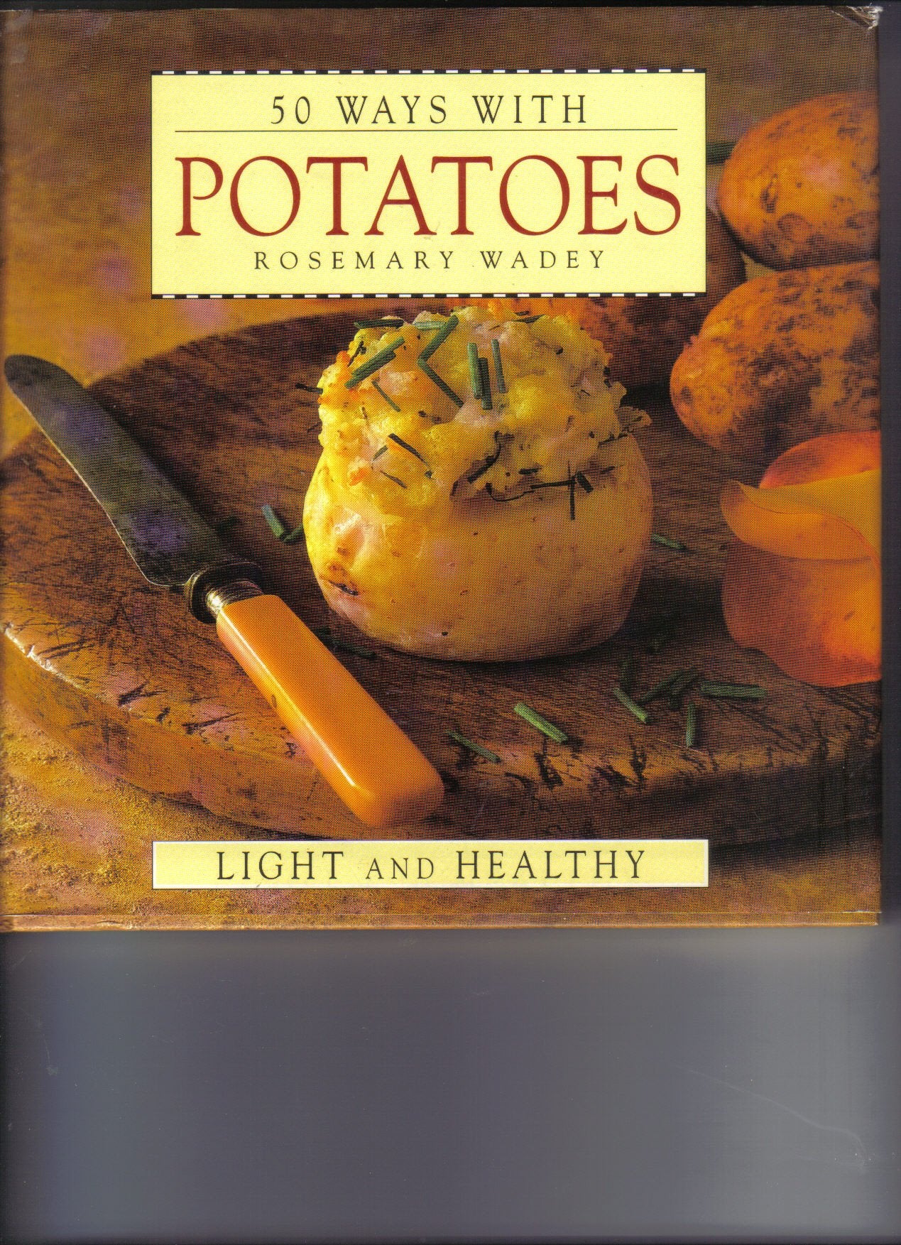 50 Ways with Potatoes: Light & Healthy book