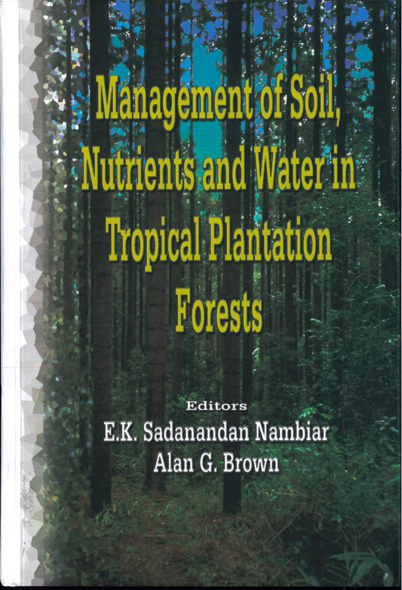 Management of Soil, Nutrients and Water in Tropical Plantation Forests (ACIAR Monographs) Mathematics