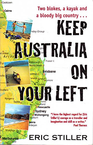 Keep Australia on Your Left: A True Story of an Attempt to Circumnavigate Australia by Kayak Memories