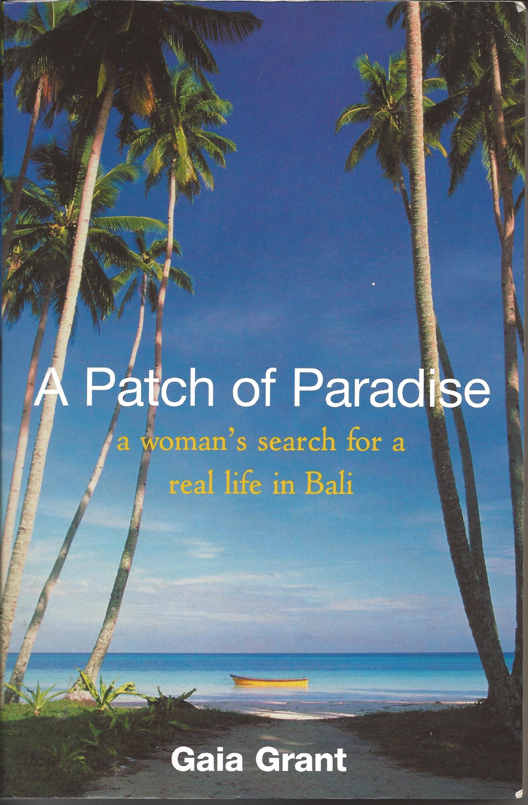 A Patch of Paradise a woman's search for a real life in Bali book