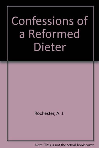 Confessions of a Reformed Dieter book