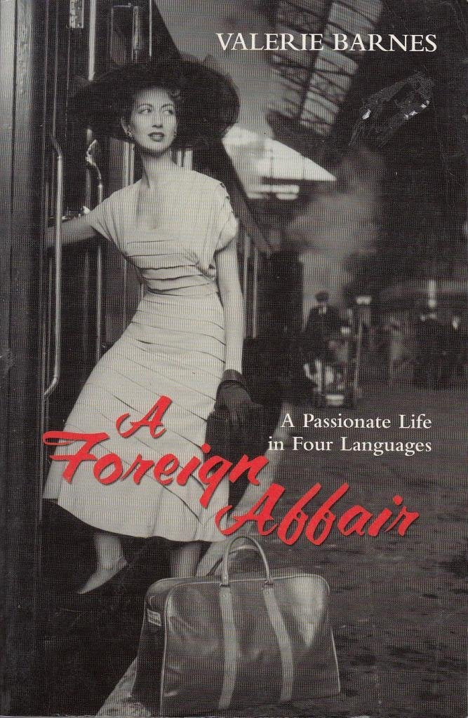 A Foreign Affair: A Passionate Life in Four Languages book