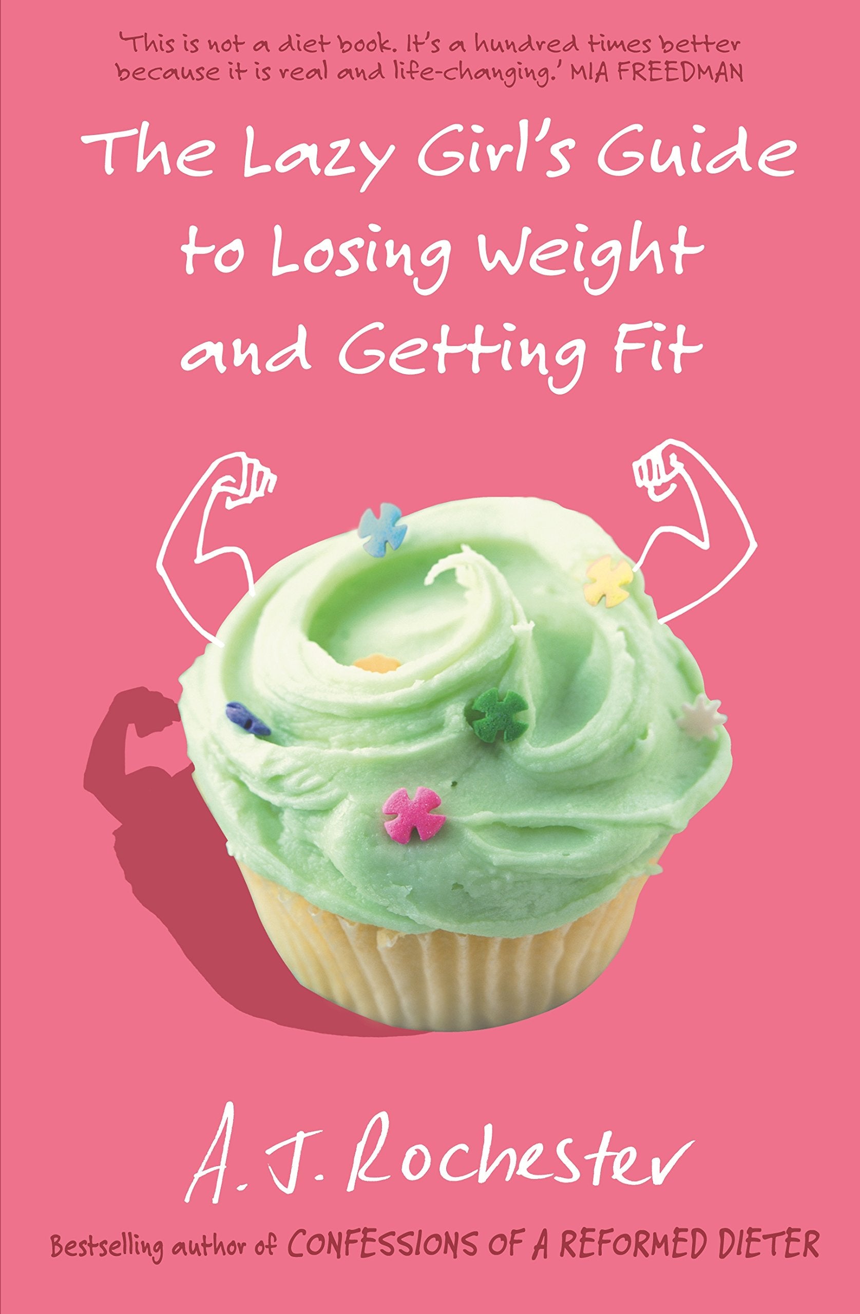 The Lazy Girl's Guide to Losing Weight and Getting Fit Books