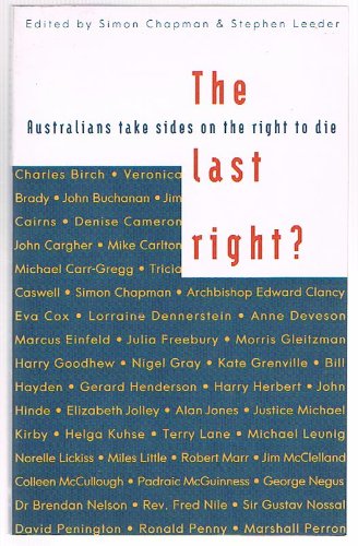 The last right?: Australians take sides on the right to die Books