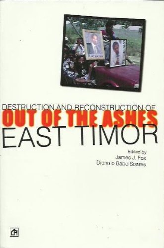 Out of the Ashes: Destruction and Reconstruction of East Timor Books