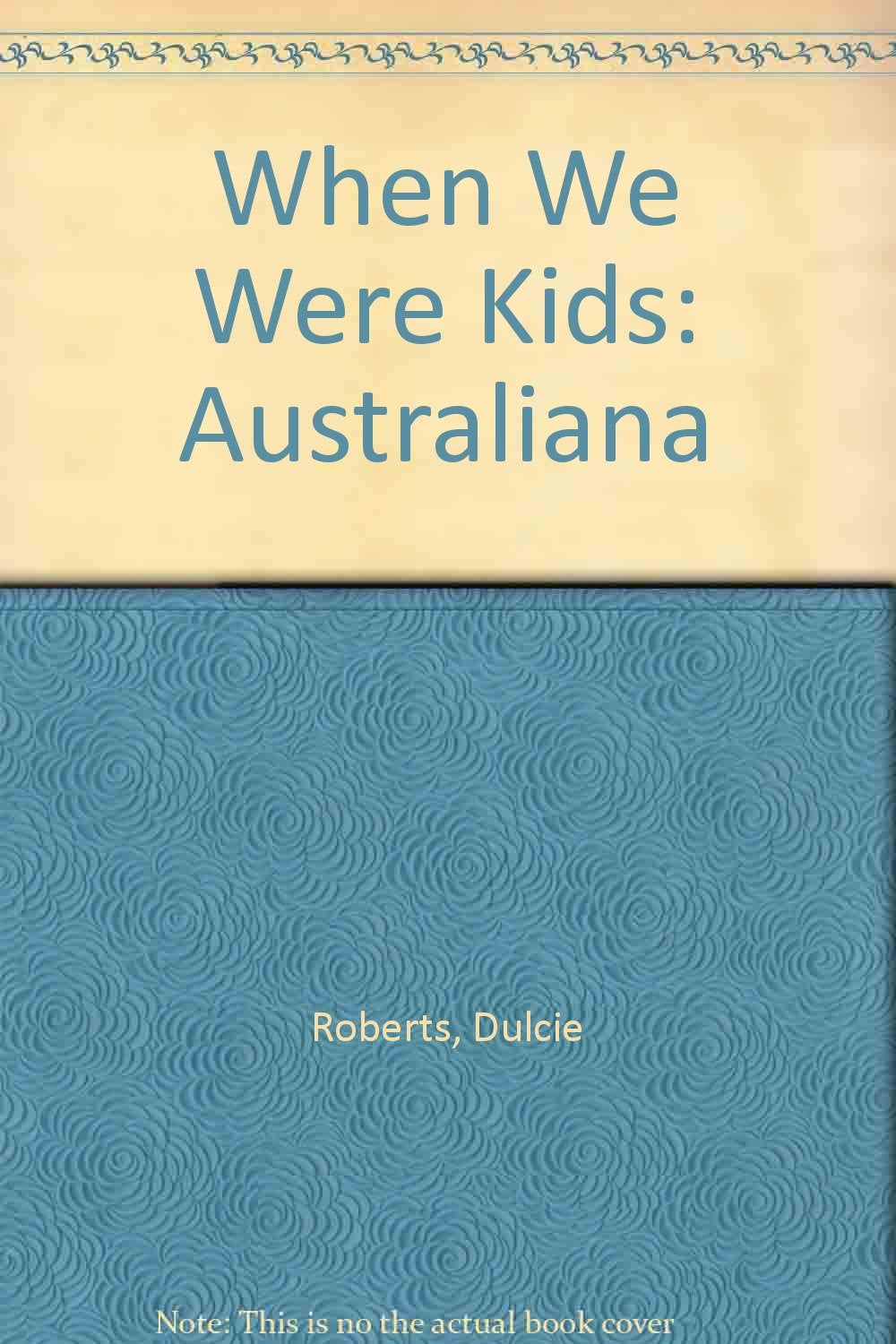 When We Were Kids: Australiana Books