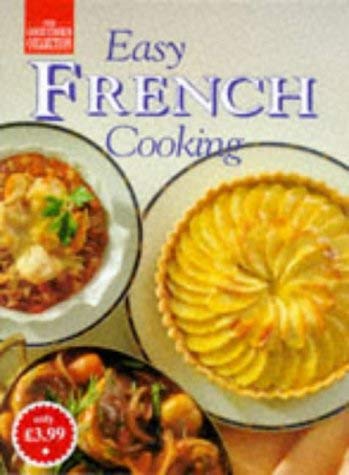 Easy French Cooking (Good cook's collection) Leisure, Home & Garden